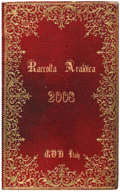 Raccolta Araldica 2008 - Raccolta di Stemmi e notizie su famiglie Nobili e Gentilizie Italiane, loro stemmi e blasoni. Uno stemmario e blasonario di famiglie nobili e gentilizie italiane ed estere. Edizione 2008 GDH Italy.